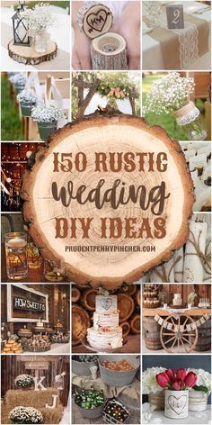 rustic wedding diy ideas with lots of different pictures and words on it, including the names