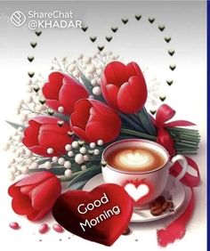 a cup of coffee next to some red flowers and a heart shaped balloon with the words good morning on it