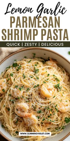 lemon garlic parmesan shrimp pasta in a bowl with text overlay that reads lemon garlic parmesan shrimp pasta