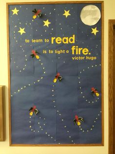 a bulletin board that reads read fire is to light a night in the sky with stars