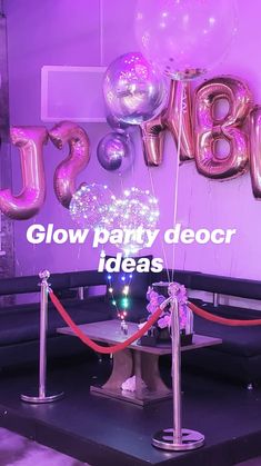 balloons and streamers are on display in front of a party sign with the words glow party decor ideas