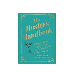 the hostess's handbook by martha zinna, with an image of a martini