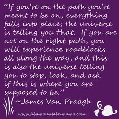 a poem written in white on a purple background with the words if you're on the path you've meant to be on everything