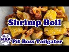 shrimp boil with pit boss tailgater on top and the words shrimp boil above it