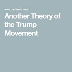 Another Theory of the Trump Movement How To Express Feelings, Science Photos, American Universities, Reading Stories, Sigmund Freud, The New Yorker, The Atlantic, New Yorker, Psychology