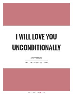 i will love you unconditionalally picture quote for him or her with pink and white stripes