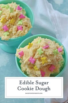 edible sugar cookie dough in blue bowls with sprinkles on top and the words edible sugar cookie dough above it