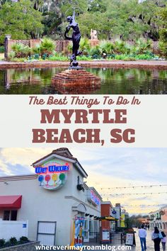 the best things to do in myrtie beach, sc