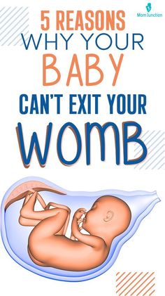 a baby laying on its back with the words 5 reasons why your baby can't exit your womb