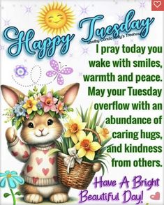 a happy easter card with an image of a bunny holding flowers in her hand and the words, happy tuesday i pray today