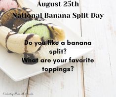 a banana split on a white plate with the caption national banana split day do you like a banana split? what are your favorite toppings?