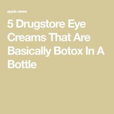 Best Drugstore Eye Cream, Drugstore Eye Cream, Botox In A Bottle, Healthy Remedies, Makeup Tips For Older Women, Skin Care Wrinkles, Face Makeup Tips, Eye Creams, Face Wrinkles