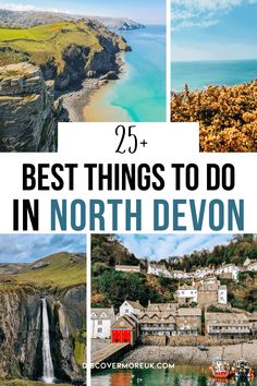 the best things to do in north devon, england with text overlay that reads 25 best