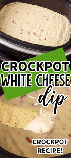 crockpot white cheese dip recipe in the crock pot with text overlay