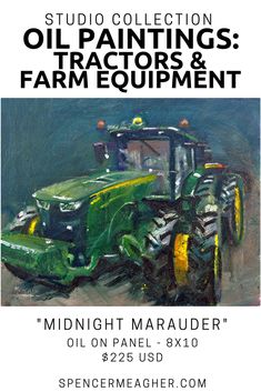 a painting of a tractor with the words oil paintings tractors and farm equipment