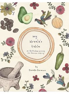 an illustrated book with flowers and herbs on the cover, including avocado slices