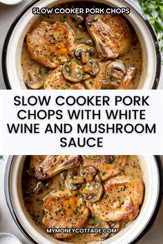 slow cooker pork chops with white wine and mushroom sauce is the perfect side dish