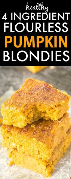 four ingredient flourless pumpkin blondies stacked on top of each other with text overlay