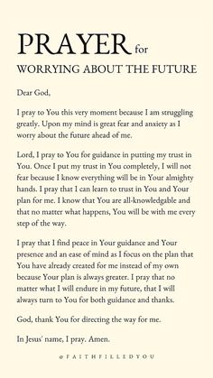 prayer for the future Prayer For Worry, Worrying About The Future, Trust Gods Plan, Prayers For Hope, Bedtime Prayer, Spiritual Prayers, Christian Quotes Prayer