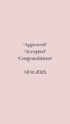 Accepted Vision Board, Approved Accepted Congratulations 2025, Accepted Approved Congratulations, Approved Accepted Congratulations, Congratulations Vision Board, Congratulations Aesthetic, Acceptance Manifestation, 2025 Is My Year, Grad School Acceptance