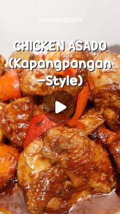 chicken asado kapanangangaan style recipe in a bowl on the table