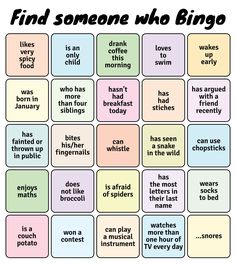 a game board with words on it that say, find someone who bingo is