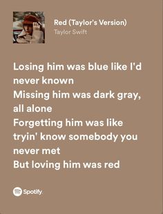 a quote from taylor swift on losing him was blue like i'd never known