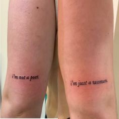 two people with tattoos on their legs that say i'm not a poet, i'm just a woman