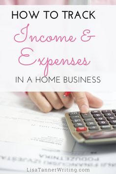 a woman using a calculator with the words how to track income and expenses in a home business