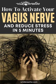 How To Activate Your Vagus Nerve Reduce Stress in 5 Minutes - Wild Breathe How To Activate The Vagus Nerve, Vagus Nerve Stimulating, Vagas Nerve Exercises, Vega Nerve, Reset Vagus Nerve, Activate Vagus Nerve, Vagus Nerve Reset, Vagus Nerve Exercise, Stimulate Vagus Nerve