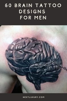 a man's chest with the words 60 brain tattoo designs for men