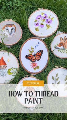 embroidery hoop art on grass with text overlay reading how to thread paint