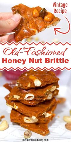 a stack of honey nut brittles with text overlay that reads old fashioned honey nut brittle