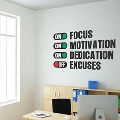 there is a wall sticker that says focus on motivation, dedication, and excusses