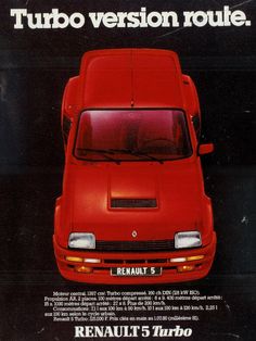 an advertisement for a red car with the words renaut 5 turbo on it