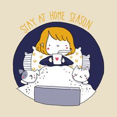 a woman laying in bed with two cats and the words stay at home season on it