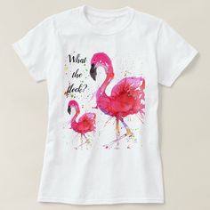 a white t - shirt with pink flamingos on it that says what the flock?