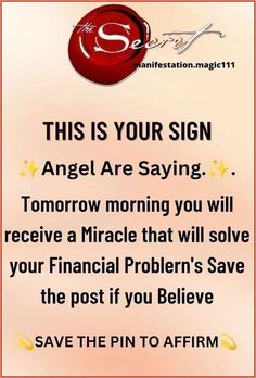 a sign that says, this is your sign angel are saying tomorrow morning you will receive a