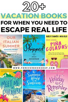 the top 20 vacation books for when you need to escape real life