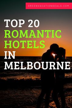 Top 20 Romantic Hotels in Melbourne