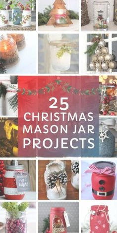 25 christmas mason jar projects with text overlay