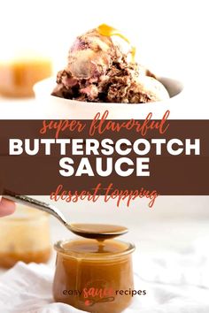 butterscotch sauce in a small bowl with spoon and text overlay that reads super wonderful butterscotch sauce dessert topping