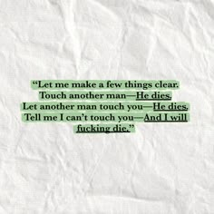 a piece of paper with some type of text on it that says, let me make a few things clear touch another man he dies