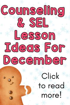 a poster with the words, counseling & self lesson ideas for december click to read more