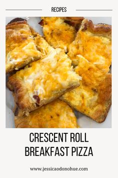 the recipe for crescent roll breakfast pizza is shown on a white plate with text overlay