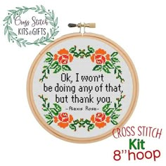 a cross stitch pattern with the words, i won't be doing any that but thank you