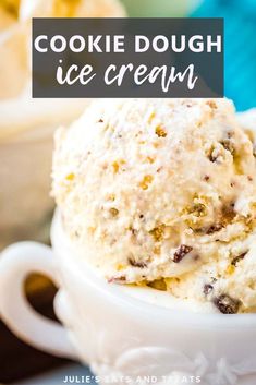 a close up of a bowl of ice cream with the words cookie dough on it