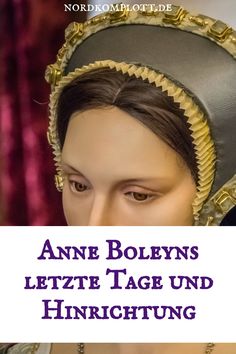 Wachsfigur von Anne Boleyn mit historischer Kleidung und Kopfbedeckung.