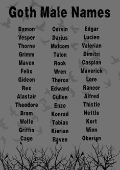 the names of goth male names on a black and white poster with trees in the background