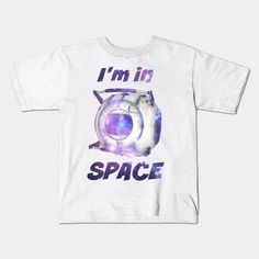 Portal 2 Wheatley "I'm in Space!" Galaxy Print - Aperture Laboratories - Kids T-Shirt | TeePublic Portal Game, Galaxy Print, Space Galaxy, Phone Case Stickers